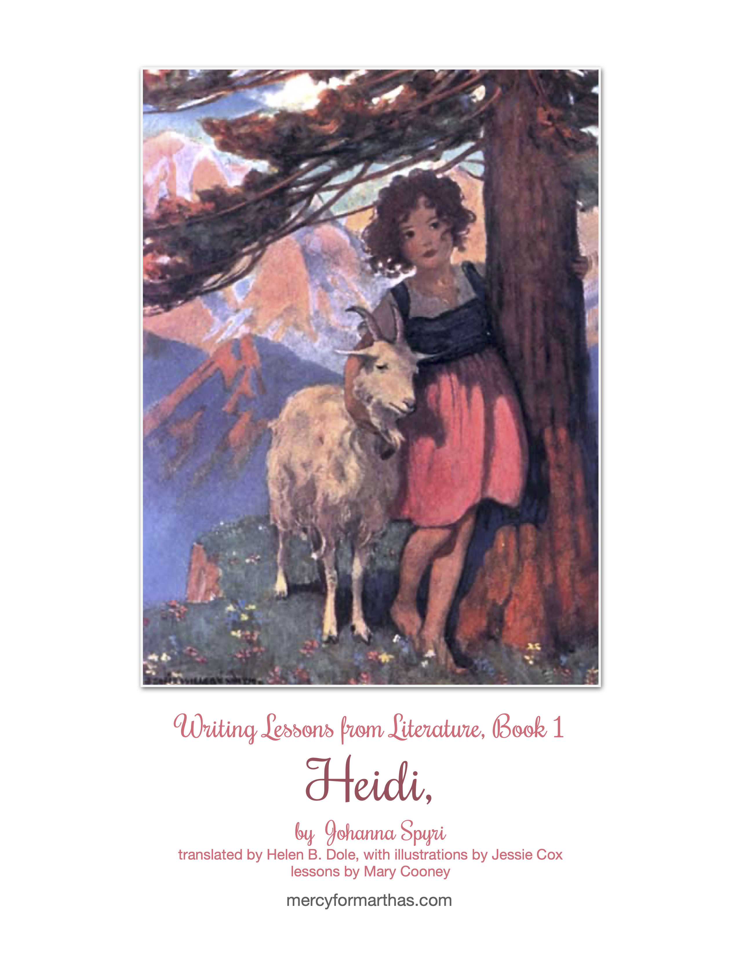 Writing Lessons from Literature Book 1: Heidi, by Johanna Spyri – Mercy ...